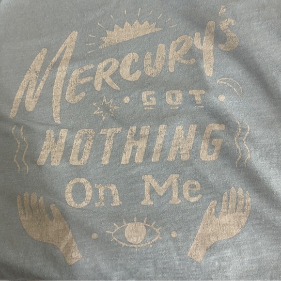 Universal Threads Ladies Fitted “Mercury’s Got Nothing On Me” Light Blue Tee - Picture 5 of 7